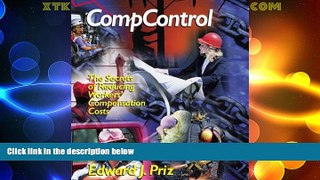 Big Deals  Compcontrol : The Secrets of Reducing Workers  Compensation Costs (2nd Edition) (PSI