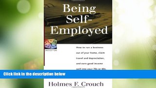 Big Deals  Being Self-Employed: How to Run a Business Out of Your Home, Claim Travel and