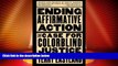 Big Deals  Ending Affirmative Action: The Case For Colorblind Justice  Best Seller Books Most Wanted