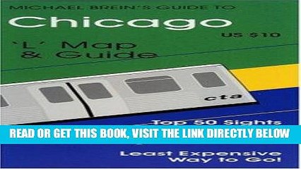 [READ] EBOOK Chicago by the  L  (Michael Brein s Travel Guides) (Michael Brein s Travel Guides)