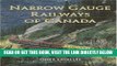 [READ] EBOOK Narrow Gauge Railways of Canada BEST COLLECTION