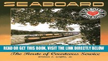 [FREE] EBOOK Seaboard Air Line Railway: The Route of Courteous Service BEST COLLECTION