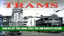[READ] EBOOK The Golden Years of British Trams BEST COLLECTION