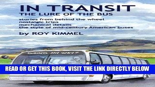 [FREE] EBOOK In Transit: The Lure of the Bus ONLINE COLLECTION