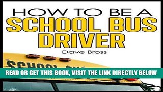 [READ] EBOOK How To Be A School Bus Driver BEST COLLECTION