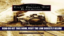 [FREE] EBOOK East Broad Top Railroad (Images of Rail: Pennsylvania) BEST COLLECTION