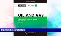 READ FULL  Casenote Legal Briefs: Oil and Gas: Keyed to Lowe, Anderson, Smith, and Pierce s Oil