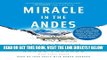 [FREE] EBOOK Miracle in the Andes: 72 Days on the Mountain and My Long Trek Home BEST COLLECTION