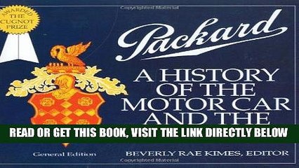 [READ] EBOOK Packard: A History of the Motor Car and the Company (Automobile Quarterly Magnificent