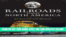 [READ] EBOOK Railroads Across North America: An Illustrated History ONLINE COLLECTION