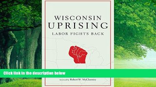 Big Deals  Wisconsin Uprising  Full Ebooks Most Wanted
