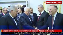 Başbakan Yıldırım, Filistin Devlet Başkanı Abbas Ile Görüştü