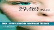 [EBOOK] DOWNLOAD Not Just a Pretty Face: The Ugly Side of the Beauty Industry PDF