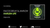 Falcos Deejay & Jamflow - Harlem Life (Original Mix)