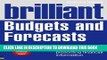 [EBOOK] DOWNLOAD Brilliant Budgets and Forecasts: Your Practical Guide to Preparing and