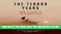 [EBOOK] DOWNLOAD The Terror Years: From al-Qaeda to the Islamic State READ NOW