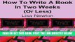 [EBOOK] DOWNLOAD How to Write a Book in Two Weeks (or Less) GET NOW