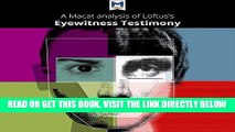 [EBOOK] DOWNLOAD A Macat Analysis of Elizabeth F. Loftus s Eyewitness Testimony GET NOW