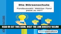 [EBOOK] DOWNLOAD Fondauswahl: Welcher Fond passt zu mir? (Die BÃ¶rsenschule) GET NOW