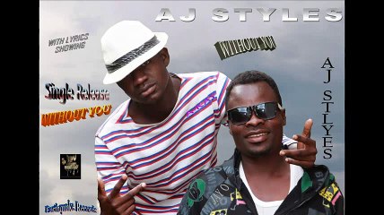 AJ Styles _[Without You] _ Produced by Mark-E