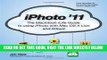 [Free Read] iPhoto  11: The Macintosh iLife Guide to using iPhoto with OS X Lion and iCloud Full