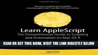 [Free Read] Learn AppleScript: The Comprehensive Guide to Scripting and Automation on Mac OS X