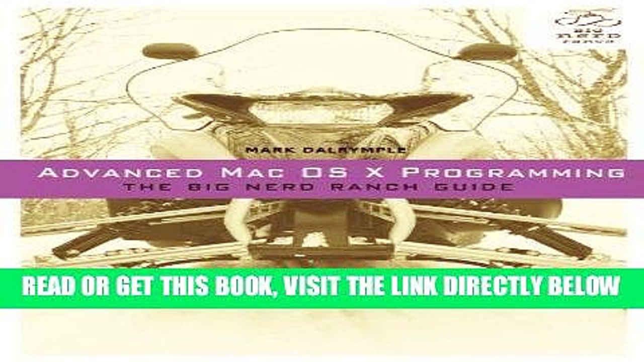 [Free Read] Advanced Mac OS X Programming: The Big Nerd Ranch Guide (Big Nerd Ranch Guides) Full