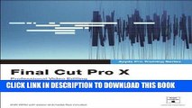 [Free Read] Apple Pro Training Series: Final Cut Pro X: Written by Diana Weynand, 2011 Edition,