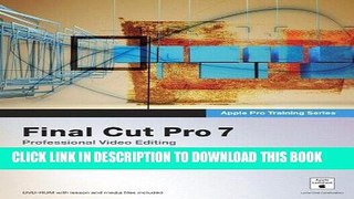 [Free Read] Apple Pro Training Series: Final Cut Pro 7 by Weynand, Diana 1st (first) edition