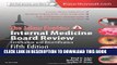 Read Now The Johns Hopkins Internal Medicine Board Review: Certification and Recertification, 5e