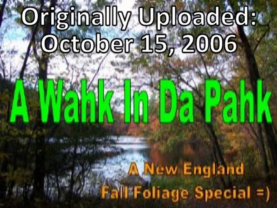 A Wahk In Da Pahk - A New England Fall Foliage Special (Classics Edition)