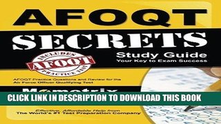 Read Now AFOQT Secrets Study Guide: AFOQT Test Review for the Air Force Officer Qualifying Test
