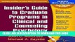 Read Now Insider s Guide to Graduate Programs in Clinical and Counseling Psychology, Revised