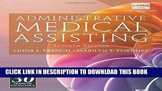 Read Now Administrative Medical Assisting (with Premium Web Site, 2 terms (12 months) Printed