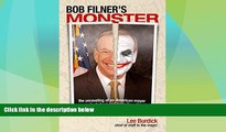 Big Deals  Bob Filner s Monster: The Unraveling of an American Mayor and What We Can Learn from