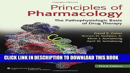 Read Now Principles of Pharmacology: The Pathophysiologic Basis of Drug Therapy, 3rd Edition