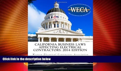 Big Deals  California Business Laws Affecting Electrical Contractors - 2014 Edition  Best Seller