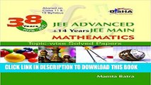 Read Now 38 Years IIT-JEE Advanced + 14 yrs JEE Main Topic-wise Solved Paper MATHEMATICS 11th