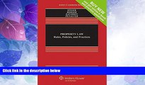 Big Deals  Property Law: Rules Policies and Practices [Connected Casebook] (Aspen Casebook)  Full