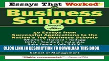 Read Now Essays That Worked for Business Schools: 40 Essays from Successful Applications to the