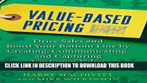 [Ebook] Value-Based Pricing: Drive Sales and Boost Your Bottom Line by Creating, Communicating and