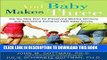 Best Seller And Baby Makes Three: The Six-Step Plan for Preserving Marital Intimacy and Rekindling