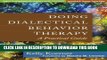 Best Seller Doing Dialectical Behavior Therapy: A Practical Guide (Guides to Individualized