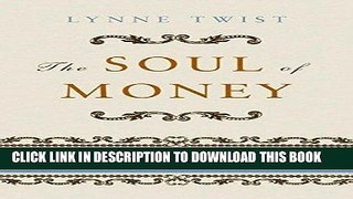 Best Seller The Soul of Money: Reclaiming the Wealth of Our Inner Resources Free Read