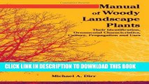 Read Now Manual of Woody Landscape Plants Their Identification, Ornamental Characteristics,