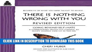 Ebook There Is Nothing Wrong with You: Going Beyond Self-Hate Free Download