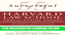 Read Now 55 Successful Harvard Law School Application Essays: What Worked for Them Can Help You