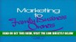 [New] Ebook Marketing to the Family Business Owners: A Toolkit for Life Insurance Professionals