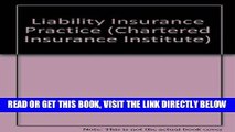 [New] Ebook Liability Insurance Practice (Chartered Insurance Institute) Free Read