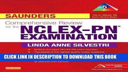 Read Now Saunders Comprehensive Review for the NCLEX-PNÂ® Examination, 5e (Saunders Comprehensive